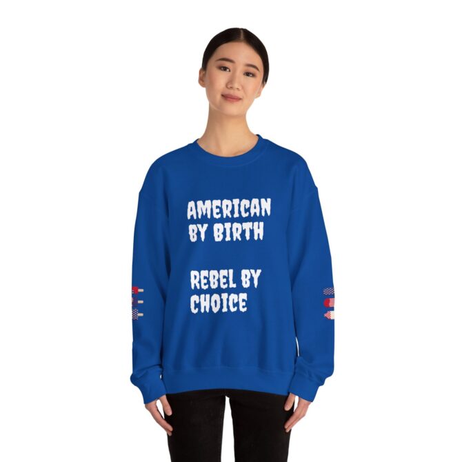 American by Birth, Rebel by Choice Crewneck Sweatshirt | Unisex Heavy Blend™ | Perfect for Independence Day and Everyday Comfort - Image 16