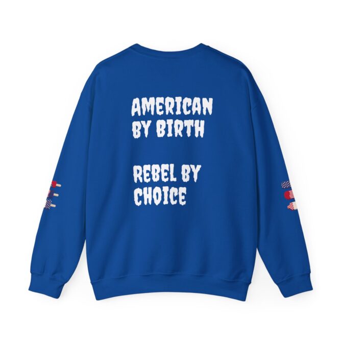 American by Birth, Rebel by Choice Crewneck Sweatshirt | Unisex Heavy Blend™ | Perfect for Independence Day and Everyday Comfort - Image 14